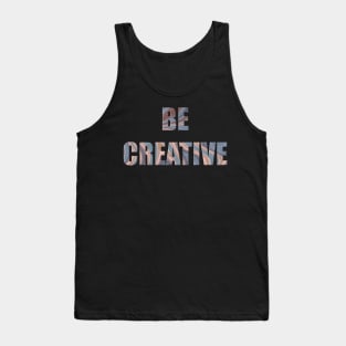 texture of agate on text be creative Tank Top